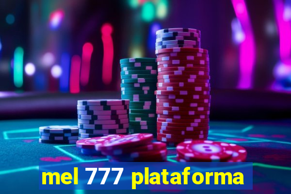 mel 777 plataforma